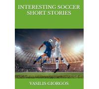 INTERESTING SOCCER SHORT STORIES