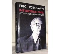 Interesting Times: A Twentieth-Century Life