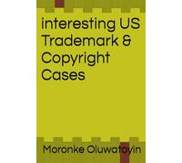Interesting US Trademark & Copyright Cases