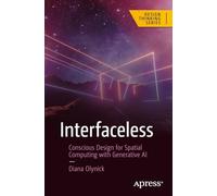 Interfaceless: Conscious Design for Spatial Computing with Generative AI (Design Thinking)