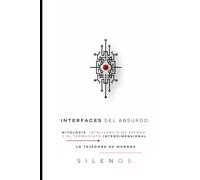 INTERFACES DEL ABSURDO: Mitología, Inteligencia de Estado y el Termostato Interdimensional (Illuminati)