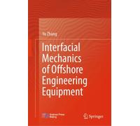 Interfacial Mechanics of Offshore Engineering Equipment