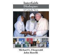 Interfaith Dialogue: A Catholic View