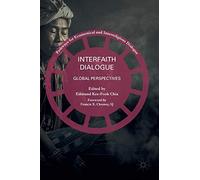 Interfaith Dialogue – Global Perspectives – Pathways for Ecumenical and Interreligious Dialogue