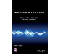 Interference Analysis – Modelling Radio Systems for Spectrum Management