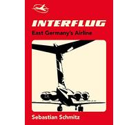 Interflug: East Germany s Airline