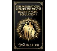 Intergenerational Support and Mental Health in Aging Populations