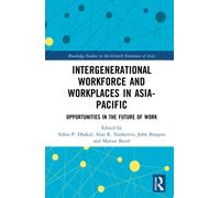 Intergenerational Workforce and Workplaces in Asia-Pacific : Opportunities in the Future of Work