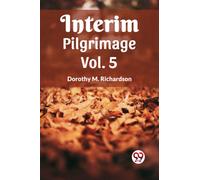 Interim Pilgrimage Vol. 5