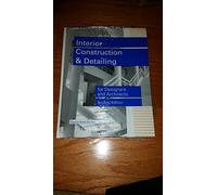 Interior Construction and Detailing for Designers and Architects