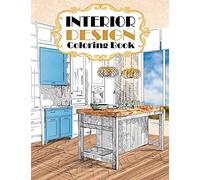 Interior Design Coloring Book: Modern Decorated Home Designs