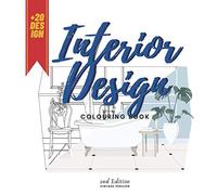 Interior Design Colouring Book vintage version: for kids & teens to master decoration and inspire you for a better color combinations | Relaxing tool | 2nd Edition |