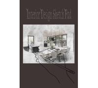 Interior Design Sketch Pad: With Idea/Project Planner