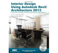 Interior Design Using Autodesk Revit Architecture 2013 by Daniel John Stine, Aaron Hansen Pap/DVD edition [Perfect(2012)]