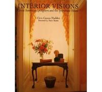 Interior Visions: Great American Designers and the Showcase House