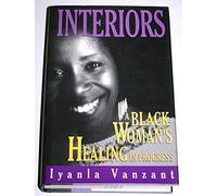 Interiors: A Black Woman's Healing...in Progress