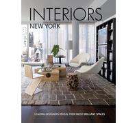 Interiors New York: Leading Designers Reveal Their Most Brilliant Spaces