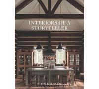 Interiors of a Storyteller by Stephanie Sabbe - 9781423667643