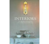 Interiors: The Eight Major Decorating Styles Seen in Today's Most Beautiful Rooms by Min Hogg (1996-02-01)