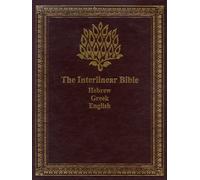Interlinear Bible: Hebrew, Greek, English