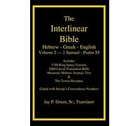 Interlinear Hebrew Greek English Bible, Volume 2 of 4 Volume Set - 1 Samuel - Psalm 55, Case Laminate Edition, with Strong's Numbers and Literal & KJV