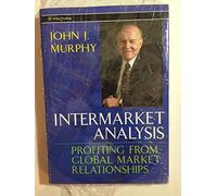 Intermarket Analysis: Profiting from Global Market Relationships (Wiley Trading)
