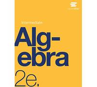 Intermediate Algebra 2e by OpenStax (hardcover version, full color)