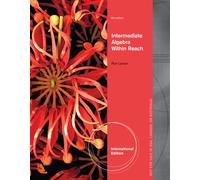 Intermediate Algebra : Algebra Within Reach, International Edition