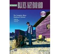 Intermediate Blues Keyboard: Intermediate Blues Keyboard, Book & CD (Complete Method)