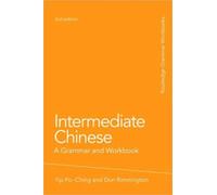Intermediate Chinese : A Grammar and Workbook