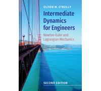 Intermediate Dynamics for Engineers : Newton-Euler and Lagrangian Mechanics