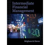 Intermediate Financial Management (with Thomson ONE - Business School Edition Finance 1-Year 2-Semester Printed Access Card)
