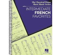 Intermediate French Favorites. The Classical Piano Sheet Music Series.