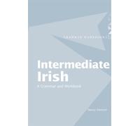 Intermediate Irish: A Grammar and Workbook