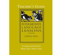 Intermediate Language Lessons Teacher's Guide