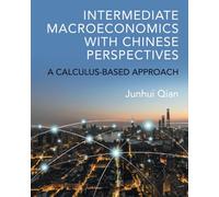 Intermediate Macroeconomics with Chinese Perspectives: A Calculus-based Approach
