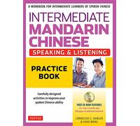 Intermediate Spoken Chinese Practice Essentials: A Wealth of Activities to Enhance Your Spoken Mandarin (DVD Included): A Workbook for Intermediate Learners of Spoken Chinese