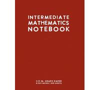 Intermediate Mathematics Notebook (Red): 1/2 Inch Graph Paper Journal by schoolnest
