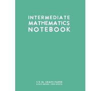 Intermediate Mathematics Notebook (Teal): 1/2 Inch Graph Paper Journal by schoolnest