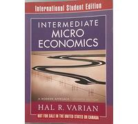 Intermediate Microeconomics: A Modern Approach
