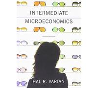 Intermediate Microeconomics: A Modern Approach