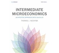 Intermediate Microeconomics : An Intuitive Approach with Calculus