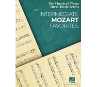 Intermediate Mozart Favorites – The Classical Piano Sheet Music Series – Hal Leonard