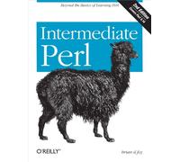 Intermediate Perl – Beyond the Basics of Learning Perl – 2e