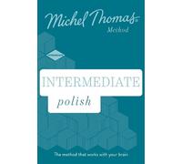 Intermediate Polish New Edition (Learn Polish with the Michel Thomas Method)