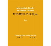 Intermediate Reader of Modern Chinese: Volume I: Text