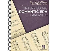 Intermediate Romantic Era Favorites – The Classical Piano Sheet Music Series – Hal Leonard