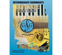 Intermediate Rudiments Workbook - Ultimate Music Theory: Intermediate Music Theory Workbook (Ultimate Music Theory) includes UMT Guide & Chart, 12 ... 10 (Ultimate Music Theory Rudiments Books)