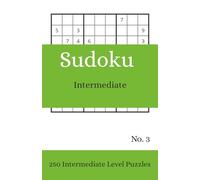 Intermediate Sudoku No 3: Intermediate Sudoku No 3, 250 puzzles, 5.06 x 7.81 inches