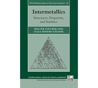 Intermetallics: Structures, Properties and Statistics – Crystallography Monographs – 26